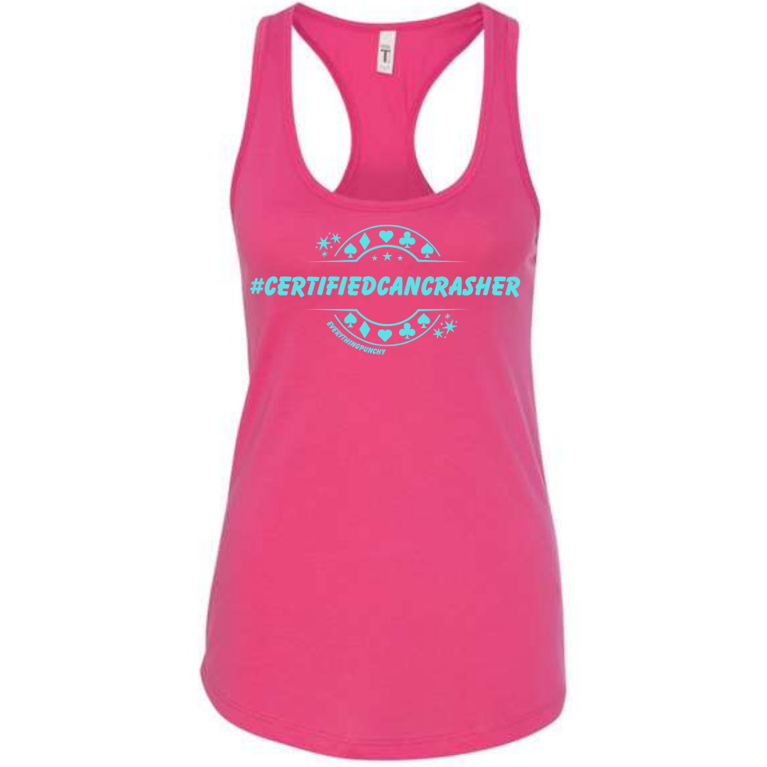 #CERTIFIEDCANCRASHER Tank Top