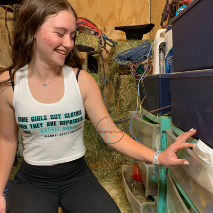 Some Girls Buy Clothes When They Are Depressed, I Buy Barrel Horses Crop Top