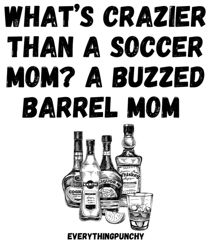 What's crazier than a soccer mom? A buzzed barrel mom tank top