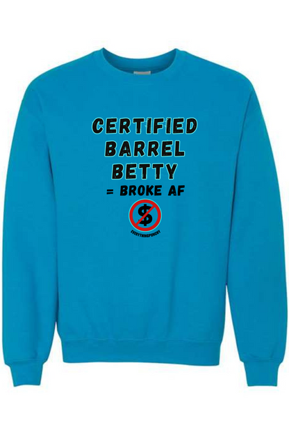 Certified Barrel Betty sweatshirt