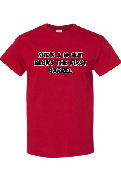 She's a 20 but blows the first barrel t-shirt